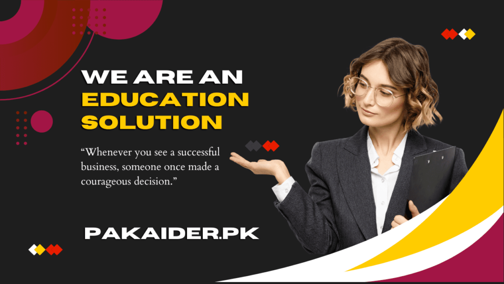 We are an Education Solution Pakaider
